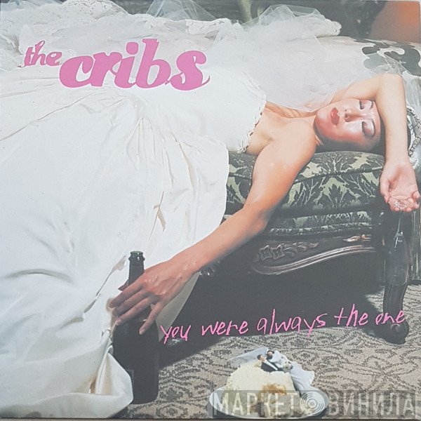 The Cribs - You Were Always The One