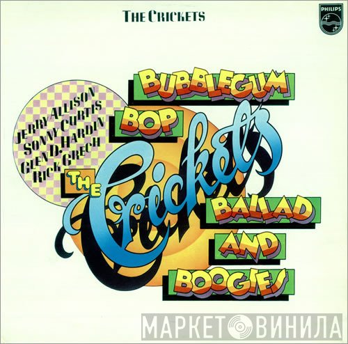 The Crickets  - Bubblegum, Bop, Ballad &amp; Boogies