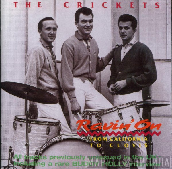 The Crickets  - Ravin' On - From California To Clovis