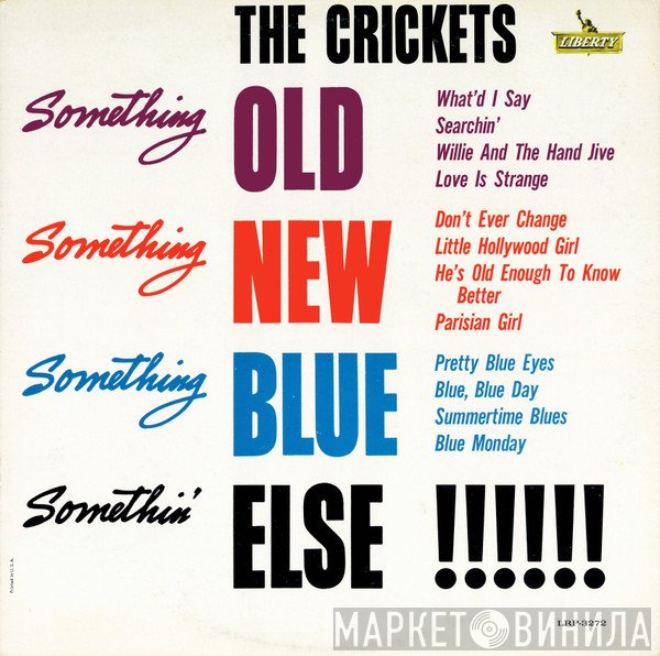 The Crickets  - Something Old, Something New, Something Blue, Somethin' Else !!!!!!