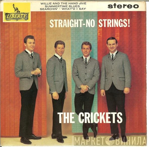 The Crickets   - Straight - No Strings