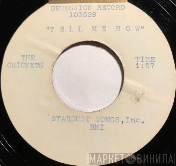 The Crickets   - Tell Me How