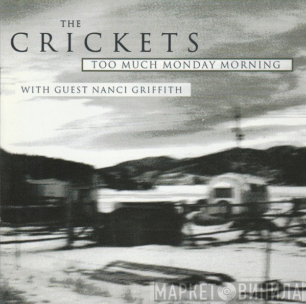 The Crickets  - Too Much Monday Morning