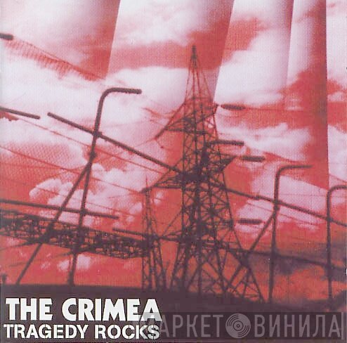 The Crimea  - Tragedy Rocks