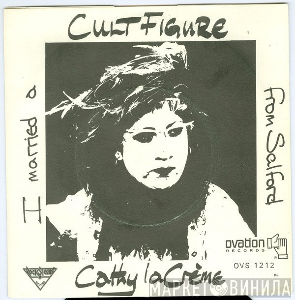 The Cro-Tones, Cathy La Crème - I Married A Cult Figure From Salford / Tea Machine Dub