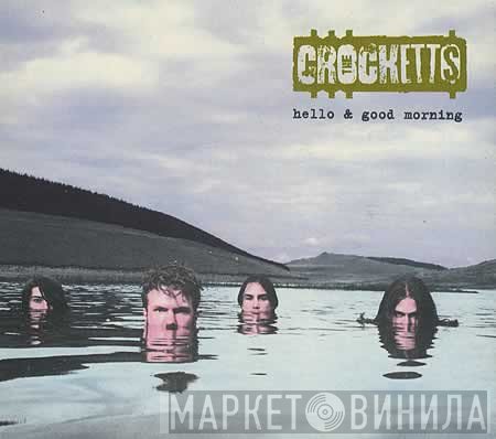 The Crocketts - Hello &amp; Good Morning