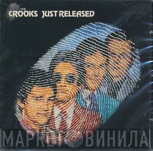 The Crooks  - Just Released