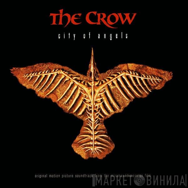  - The Crow: City Of Angels - Original Motion Picture Soundtrack