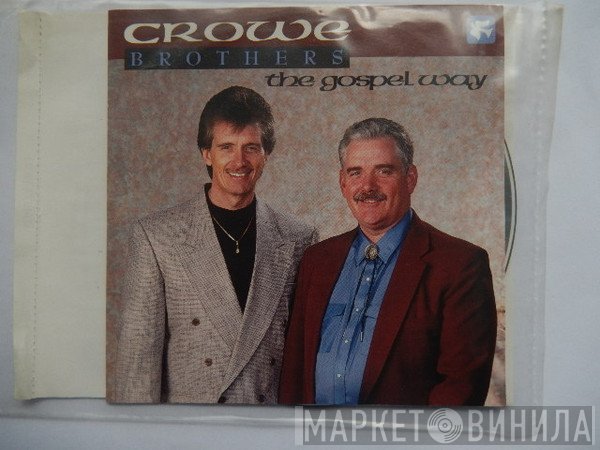 The Crowe Brothers - The Gospel Way