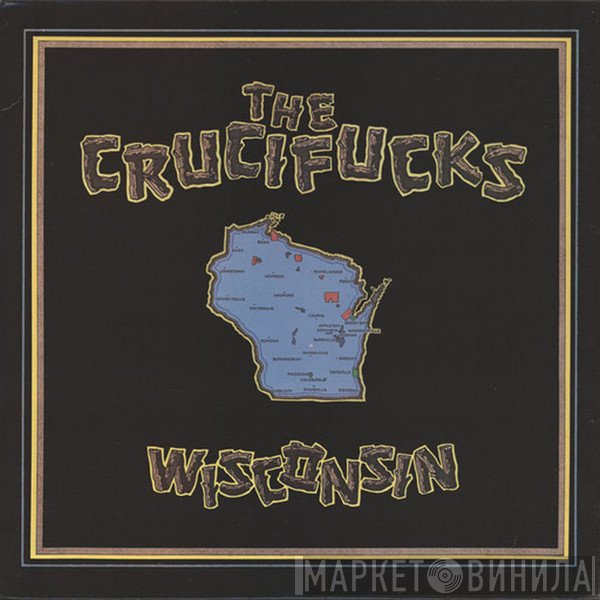 The Crucifucks  - Wisconsin