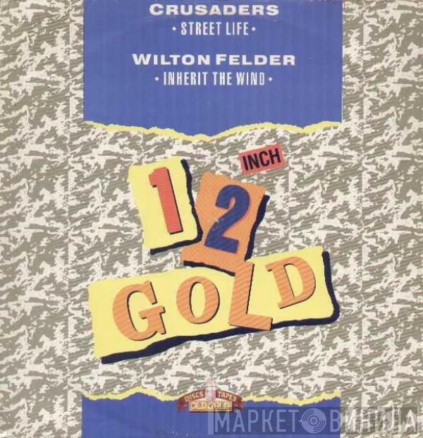 The Crusaders, Wilton Felder - Street Life / Inherit The Wind