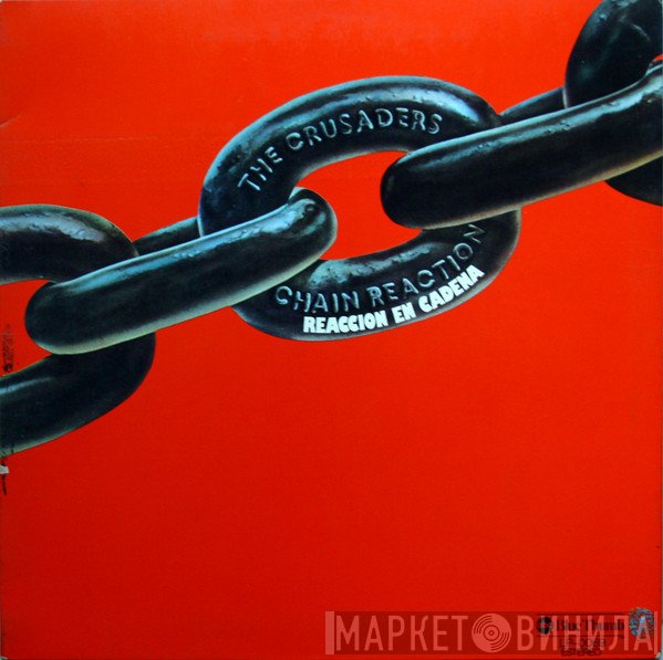 The Crusaders - Chain Reaction = Reacción En Cadena