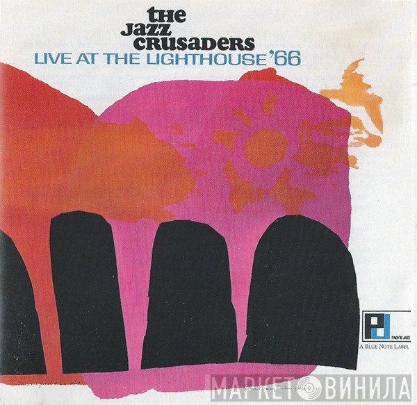 The Crusaders - Live At The Lighthouse '66