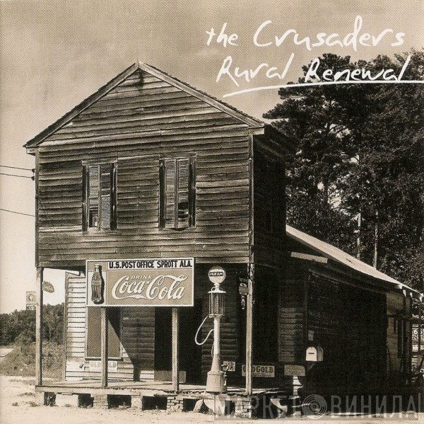 The Crusaders  - Rural Renewal