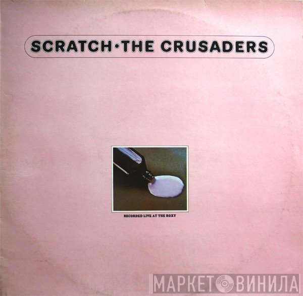 The Crusaders - Scratch