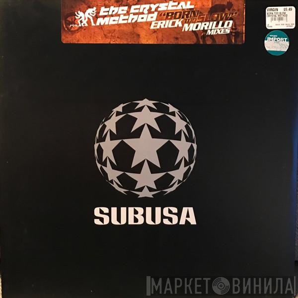 The Crystal Method - Born Too Slow
