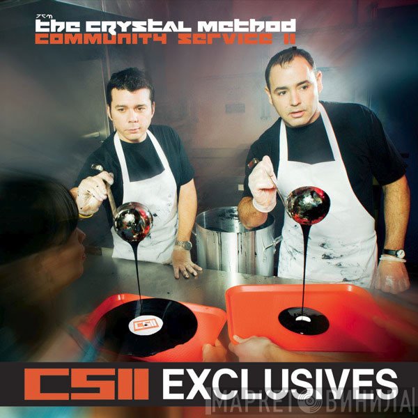 The Crystal Method  - CSII Exclusives