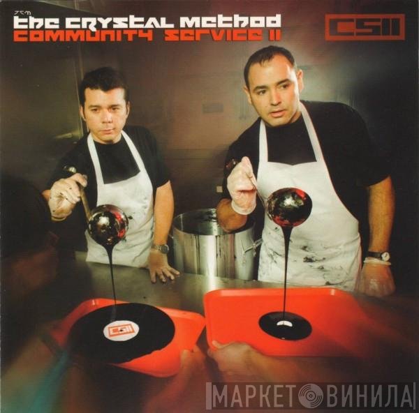 The Crystal Method  - Community Service II