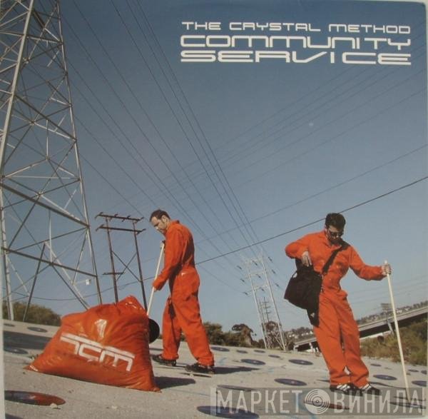 The Crystal Method  - Community Service