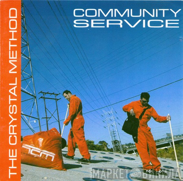 The Crystal Method  - Community Service