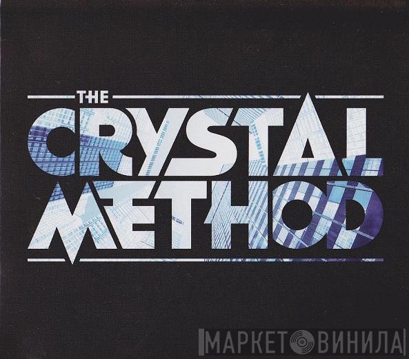 The Crystal Method  - The Crystal Method