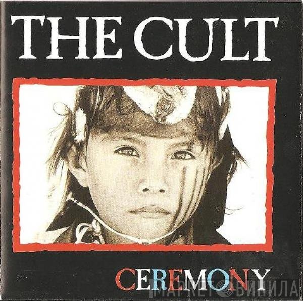 The Cult  - Ceremony