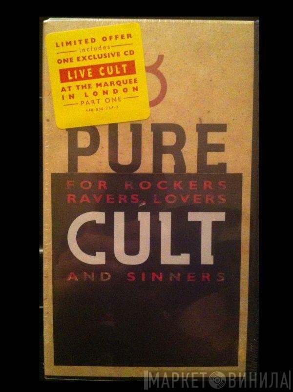 The Cult  - Pure Cult · For Rockers Ravers, Lovers And Sinners