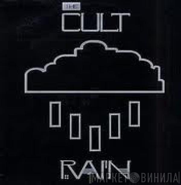 The Cult  - Rain
