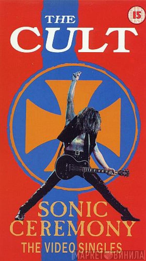 The Cult  - Sonic Ceremony (The Video Singles)