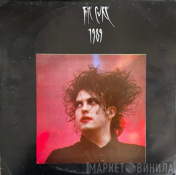 The Cure  - 1989