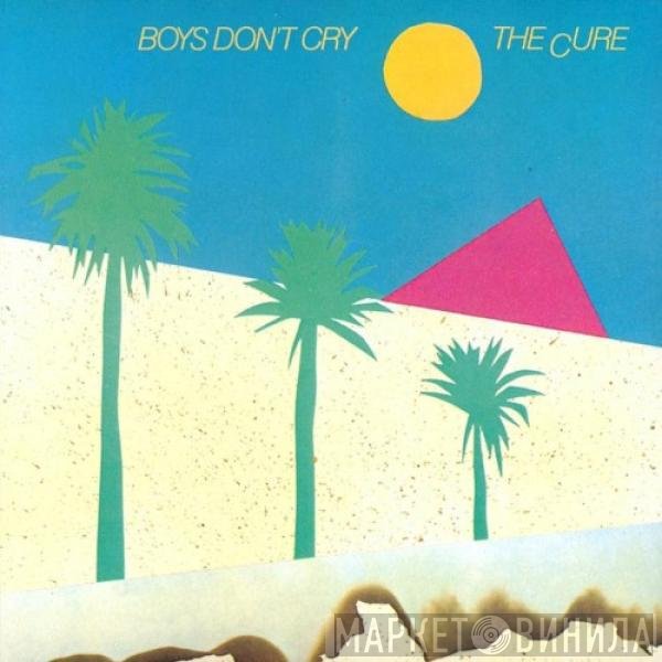The Cure  - Boys Don't Cry