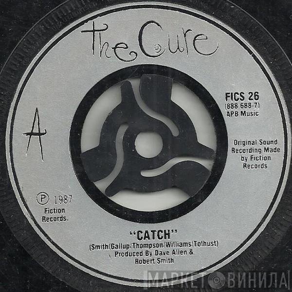 The Cure  - Catch