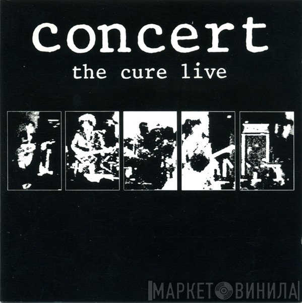 The Cure  - Concert - The Cure Live