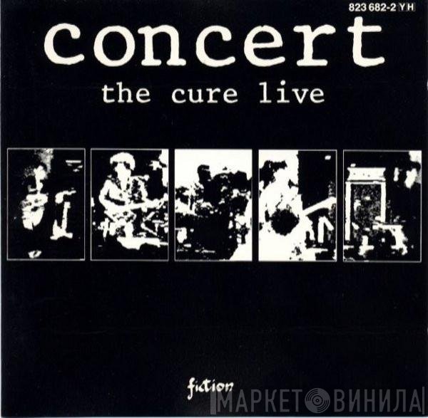 The Cure  - Concert - The Cure Live