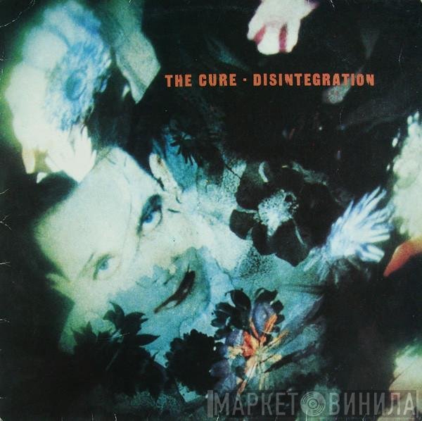 The Cure  - Disintegration