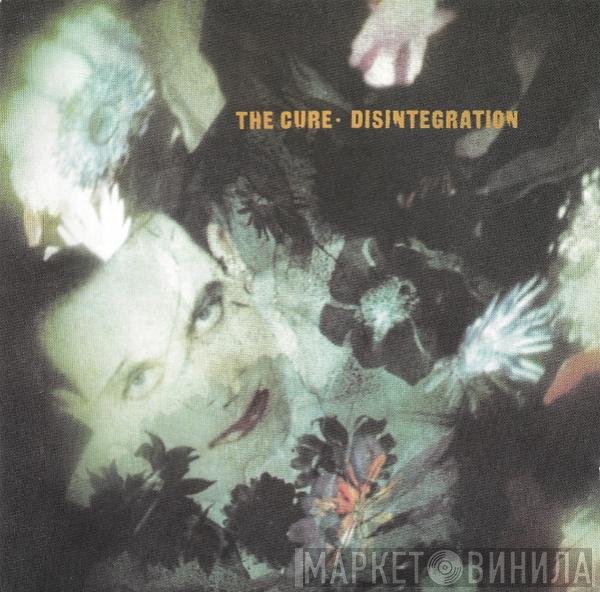 The Cure  - Disintegration