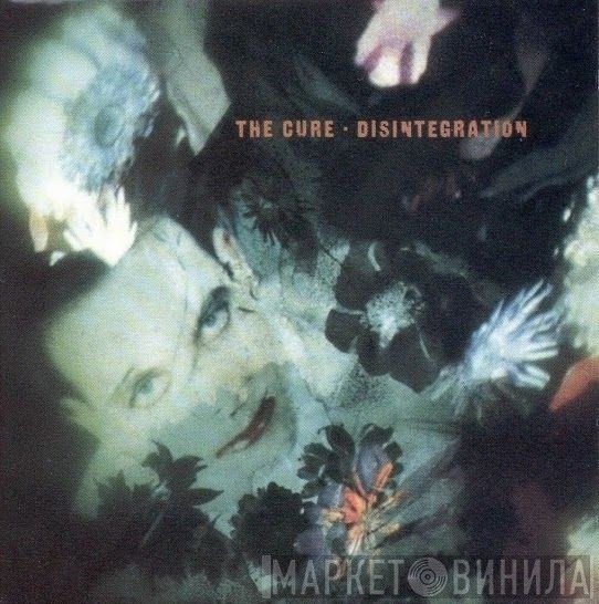 The Cure  - Disintegration