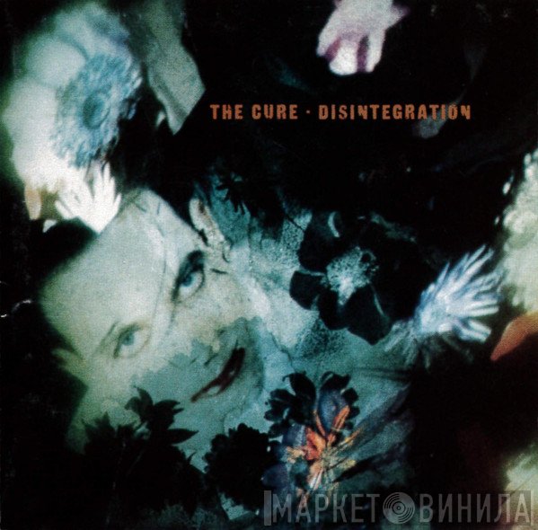 The Cure  - Disintegration