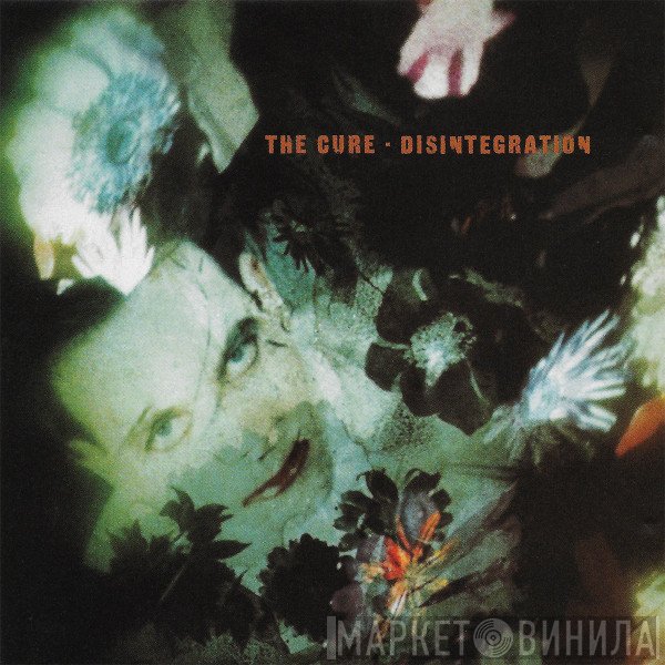 The Cure  - Disintegration