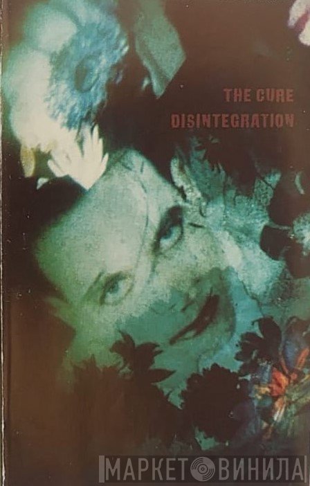 The Cure  - Disintegration