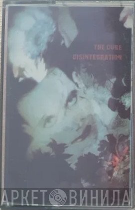 The Cure  - Disintegration
