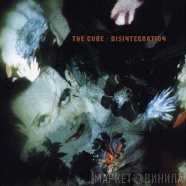 The Cure  - Disintegration
