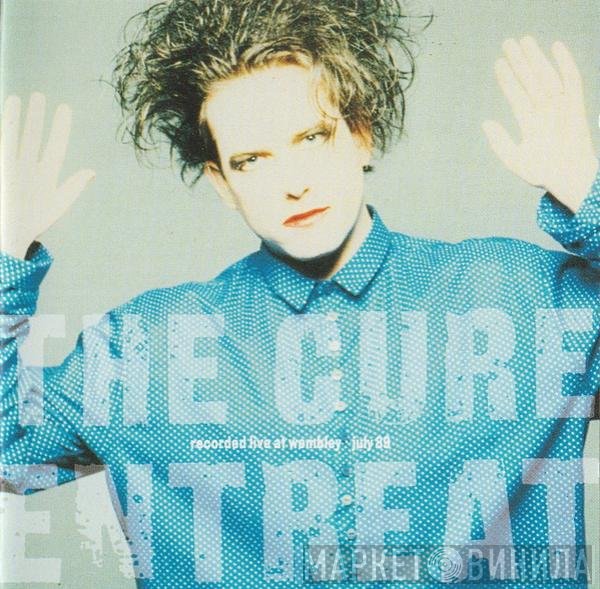 The Cure  - Entreat