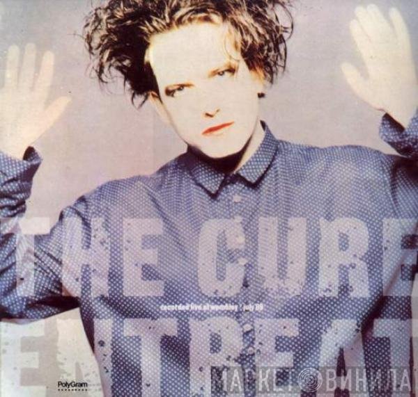 The Cure  - Entreat