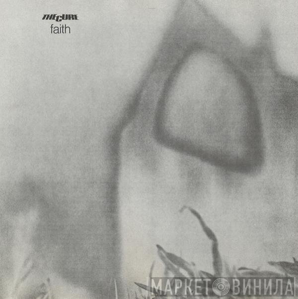 The Cure  - Faith