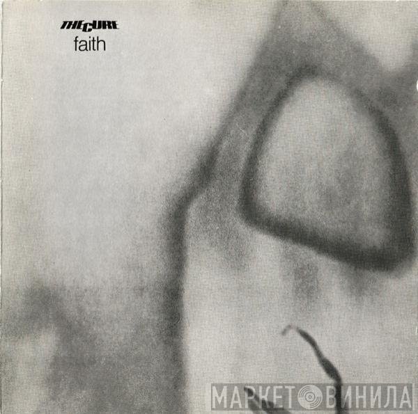 The Cure  - Faith