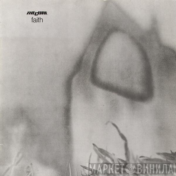 The Cure  - Faith