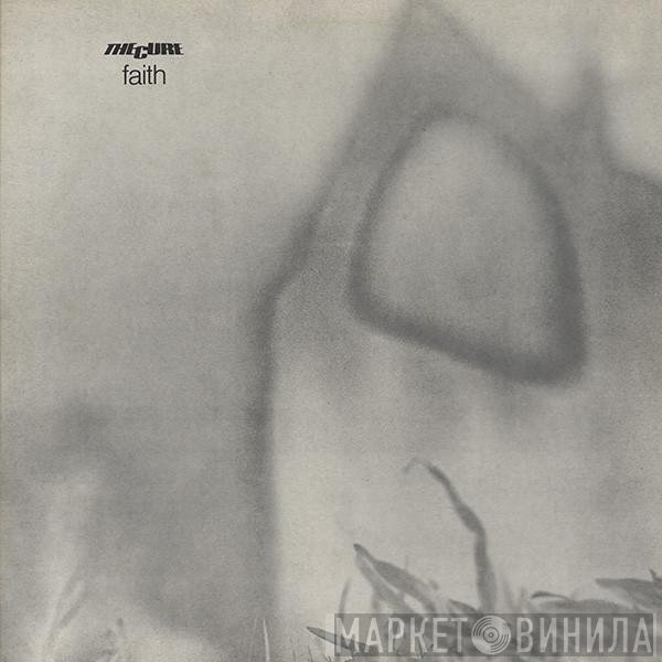 The Cure  - Faith