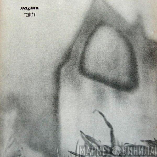 The Cure  - Faith