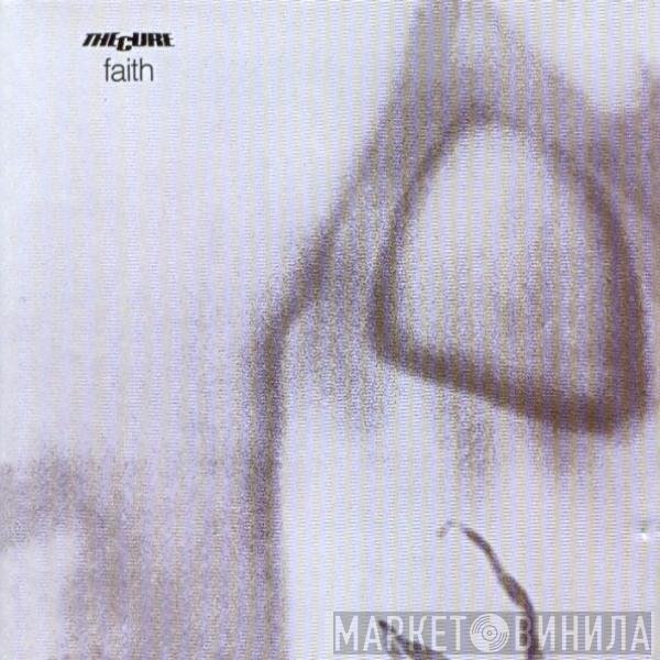 The Cure  - Faith